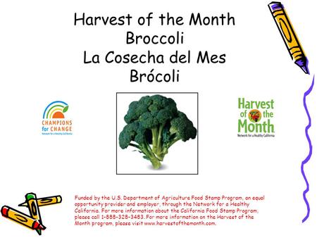 Harvest of the Month Broccoli La Cosecha del Mes Brócoli