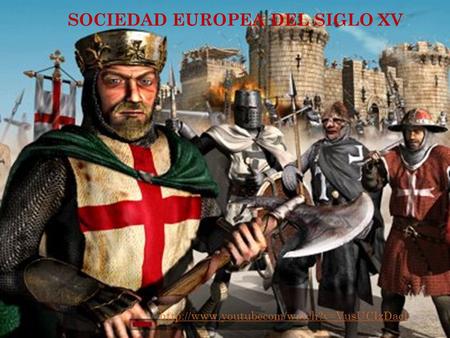 SOCIEDAD EUROPEA DEL SIGLO XV