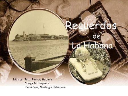 Recuerdos La Habana de Música: Tato Ramos, Habana Conga Santiaguera