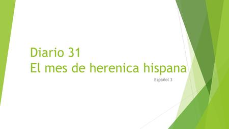 Diario 31 El mes de herenica hispana Español 3. Diario 31 1. Enrique Peña Nieto 2. Cristina Fernandez de Kirchner 3. Felipe VI 4. Letizia Rocasolano 5.