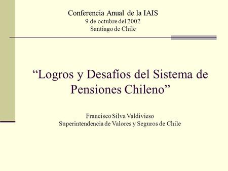 “Logros y Desafíos del Sistema de Pensiones Chileno”