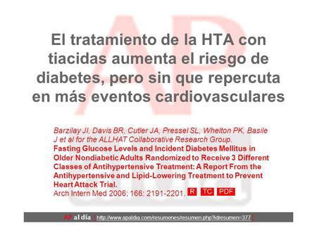 El tratamiento de la HTA con tiacidas aumenta el riesgo de diabetes, pero sin que repercuta en más eventos cardiovasculares AP al día [