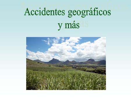 Accidentes geográficos