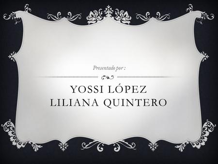 Yossi López Liliana quintero