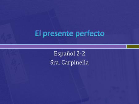 Español 2-2 Sra. Carpinella