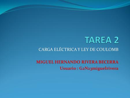 TAREA 2 CARGA ELÉCTRICA Y LEY DE COULOMB