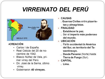 VIRREINATO DEL PERÚ . Lima. CREACIÓN Carlos I de España.