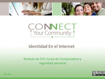 Identidad En el Internet Modulo de CYC-Curso de Computadora y seguridad personal 8-2-10.
