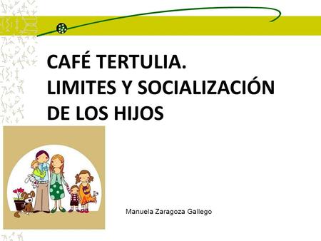 LIMITES Y SOCIALIZACIÓN DE LOS HIJOS