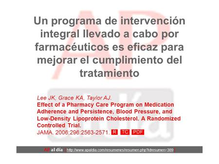 Un programa de intervención integral llevado a cabo por farmacéuticos es eficaz para mejorar el cumplimiento del tratamiento AP al día [
