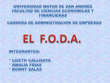 EL F.O.D.A. UNIVERSIDAD MAYOR DE SAN ANDRÉS
