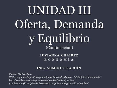 UNIDAD III Oferta, Demanda y Equilibrio (Continuación)