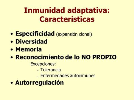 Inmunidad adaptativa: Características