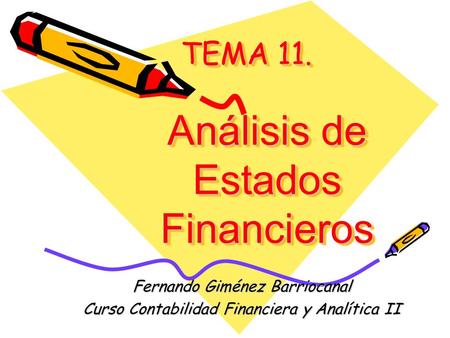 TEMA 11. Análisis de Estados Financieros