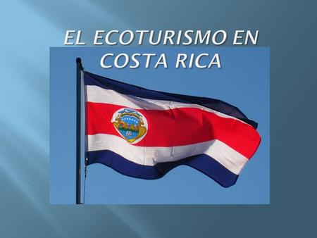 El ecoturismo en Costa Rica