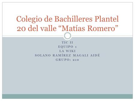 Colegio de Bachilleres Plantel 20 del valle “Matías Romero”