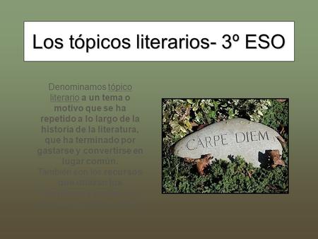 Los tópicos literarios- 3º ESO