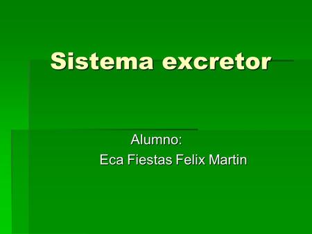 Alumno: Eca Fiestas Felix Martin