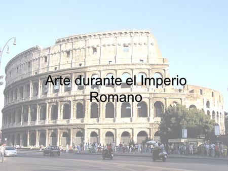 Arte durante el Imperio Romano