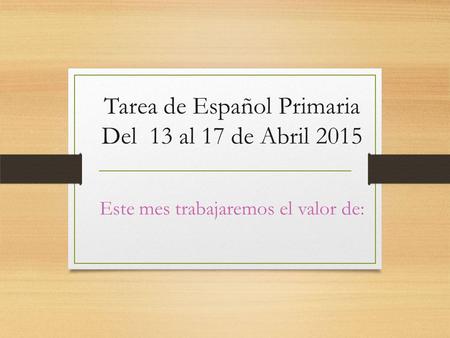 Tarea de Español Primaria Del 13 al 17 de Abril 2015