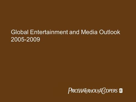 Global Entertainment and Media Outlook 2005-2009.