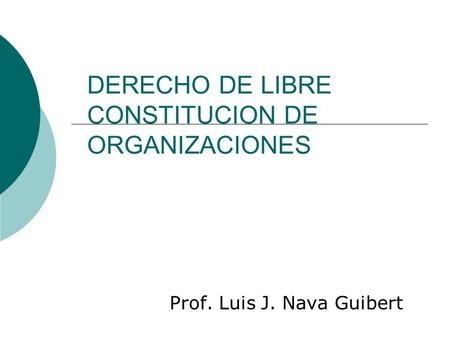 DERECHO DE LIBRE CONSTITUCION DE ORGANIZACIONES