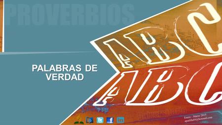 PROVERBIOS PALABRAS DE VERDAD Universitario Enero - Marzo 2015