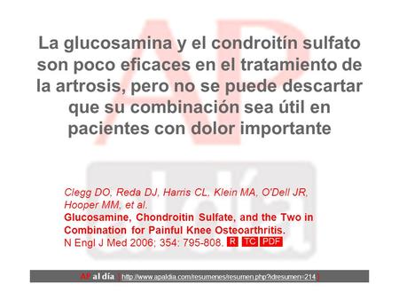 La glucosamina y el condroitín sulfato son poco eficaces en el tratamiento de la artrosis, pero no se puede descartar que su combinación sea útil en pacientes.