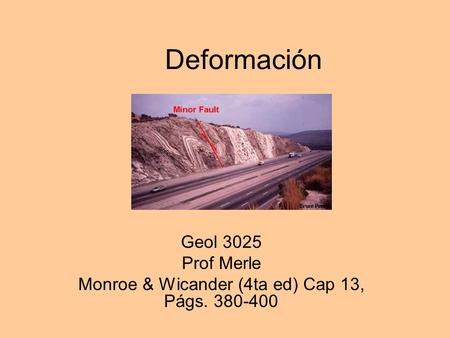 Geol 3025 Prof Merle Monroe & Wicander (4ta ed) Cap 13, Págs