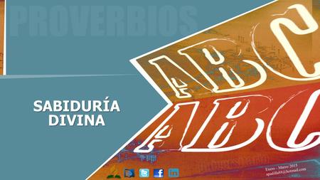 PROVERBIOS SABIDURÍA DIVINA Universitario Enero - Marzo 2015