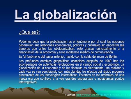 La globalización ¿Qué es?: