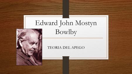 Edward John Mostyn Bowlby