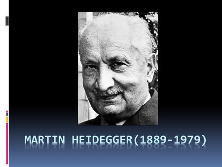 Martin heidegger(1889-1979).