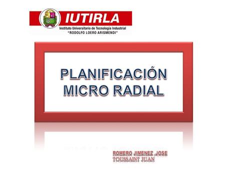 PLANIFICACION Micro Radial La producción de un micro radial se realiza valiéndose de algunos elementos que permitan el proceso de transmisión radiofónica,