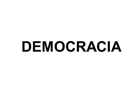 DEMOCRACIA.