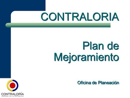 CONTRALORIA Plan de Mejoramiento Oficina de Planeación.