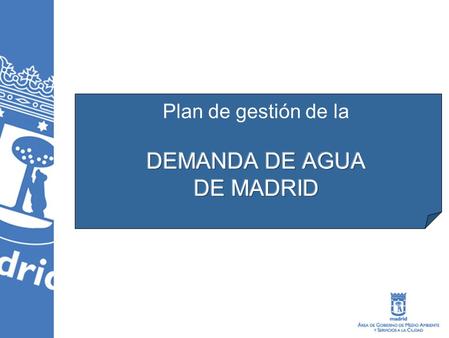Plan de gestión de la DEMANDA DE AGUA DE MADRID
