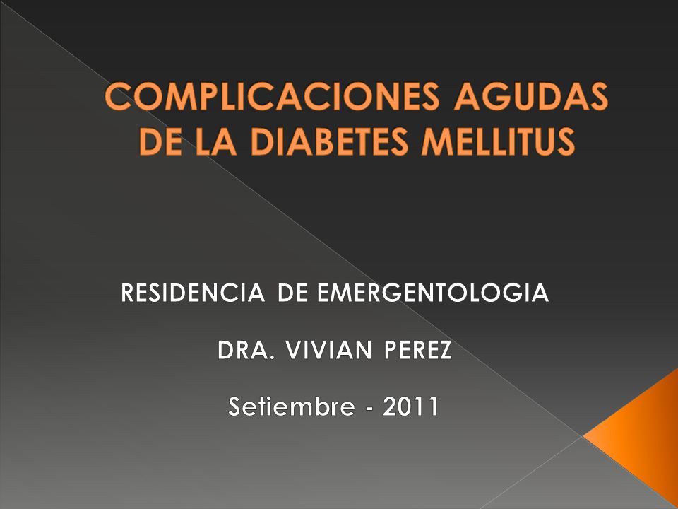 COMPLICACIONES AGUDAS DE LA DIABETES MELLITUS - ppt descargar COMPLICACIONES AGUDAS DE LA DIABETES MELLITUS - ppt descargar