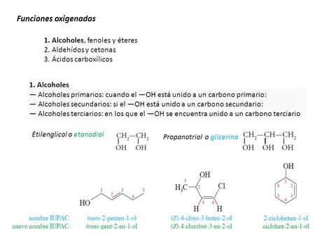 Funciones oxigenadas 1. Alcoholes, fenoles y éteres