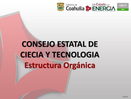 OA-0415 CONSEJO ESTATAL DE CIECIA Y TECNOLOGIA Estructura Orgánica.
