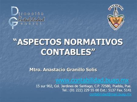“ASPECTOS NORMATIVOS CONTABLES” Mtro. Anastacio Granillo Solis
