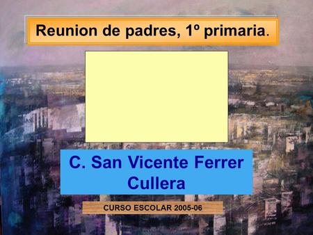 C. San Vicente Ferrer Cullera