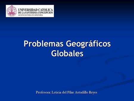 Problemas Geográficos Globales