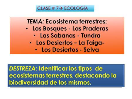 TEMA: Ecosistema terrestres: Los Bosques - Las Praderas