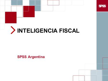 INTELIGENCIA FISCAL SPSS Argentina.