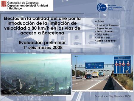 Efectos en la calidad del aire por la introducción de la limitación de velocidad a 80 km/h en las vías de acceso a Barcelona Evaluación preliminar 1º.
