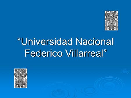 “Universidad Nacional Federico Villarreal”