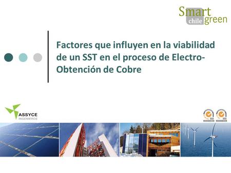 Factores que influyen en la viabilidad de un SST en el proceso de Electro- Obtención de Cobre.