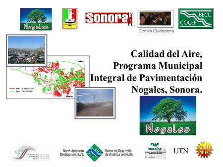 Calidad del Aire, Programa Municipal Integral de Pavimentación Nogales, Sonora. UTN Comité Ciudadano.