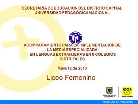 Liceo Femenino SECRETARÍA DE EDUCACIÓN DEL DISTRITO CAPITAL